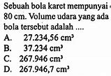 Volume Sebuah Bola 38808 Cm Kubik Panjang Diameternya Adalah